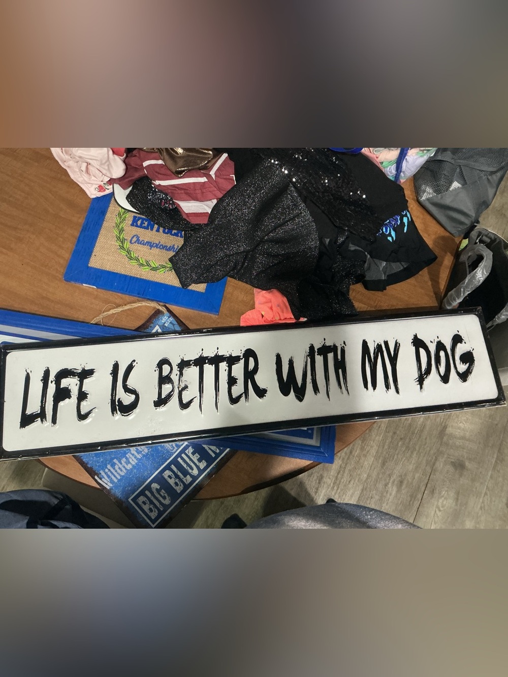 Decorative Wall Sign "Is Better With My" - Black & White